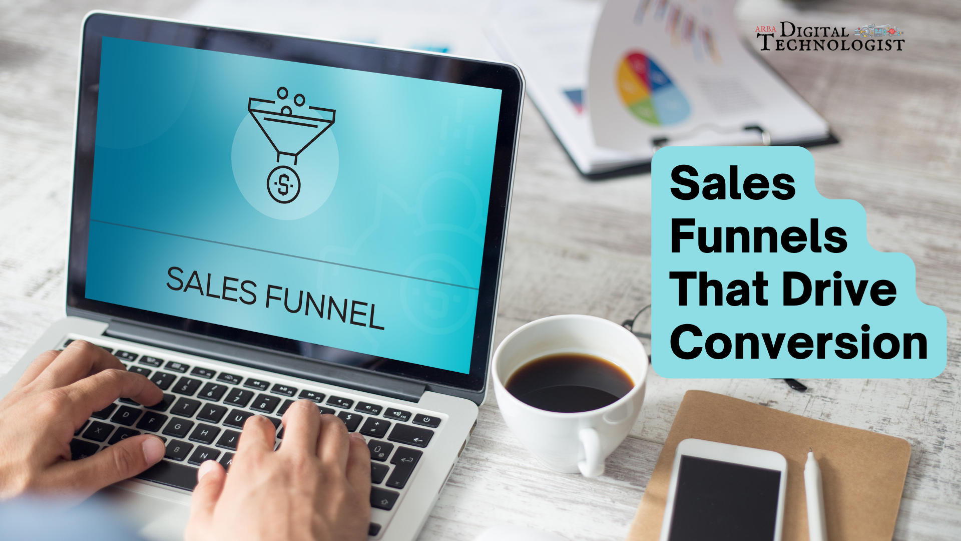 A person is typing on a laptop with a sales funnel on the screen.