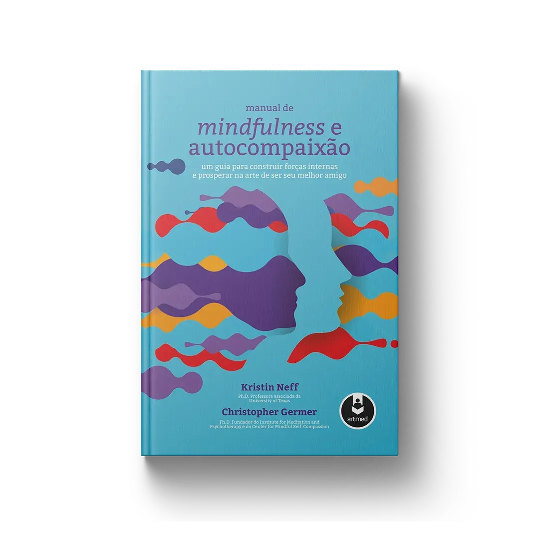 Manual de Mindfulness e Autocompaixão