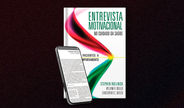 Entrevista Motivacional no Cuidado da Saúde