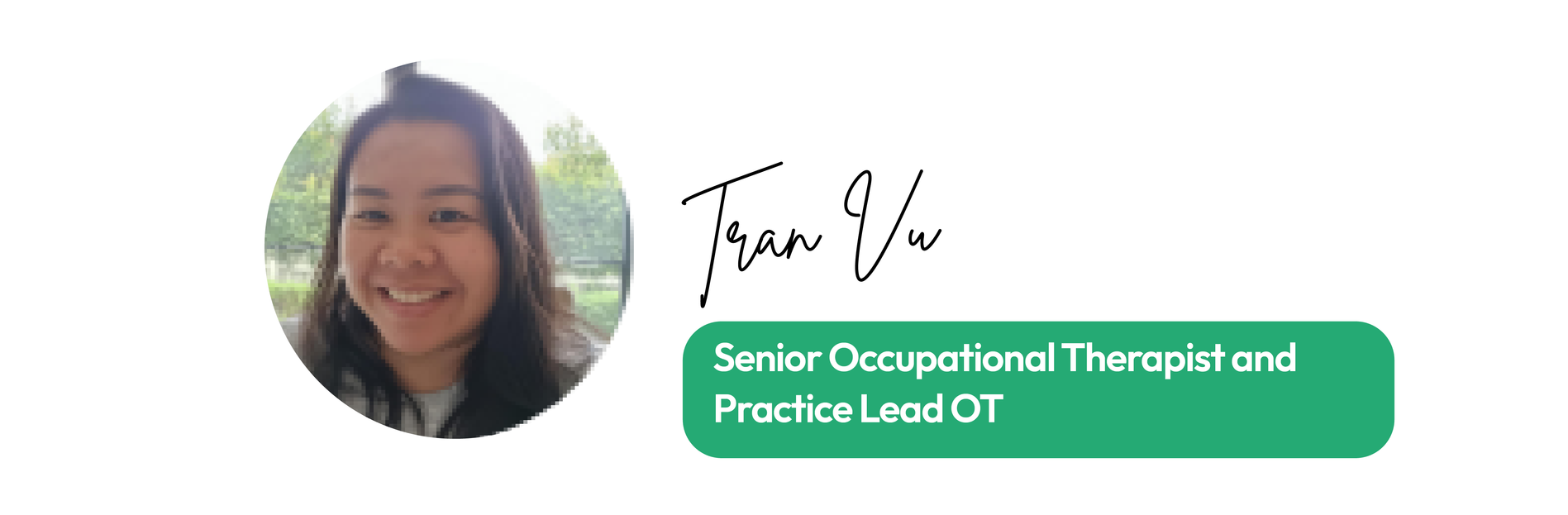 Tran Vu, Senior Occupational Therapist and Practice Lead OT