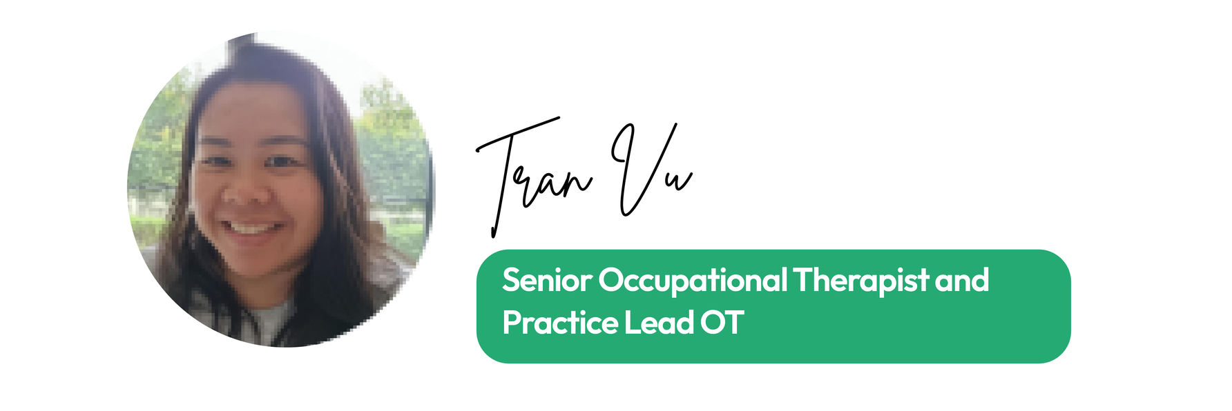 Tran Vu, Occupational Therapist and Practice Lead