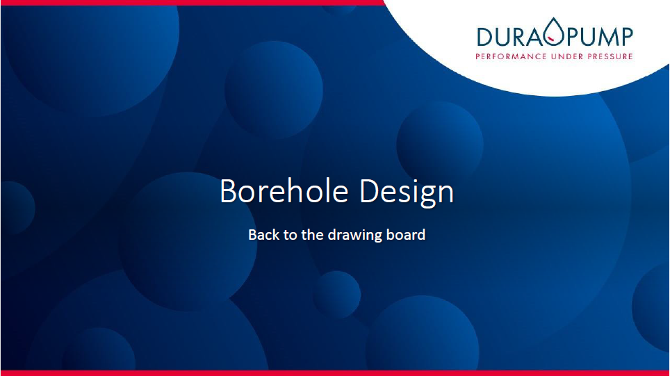 Borehole Design: Back to the drawing board
