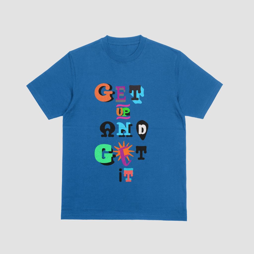 A blue t-shirt with get up and get it on front.