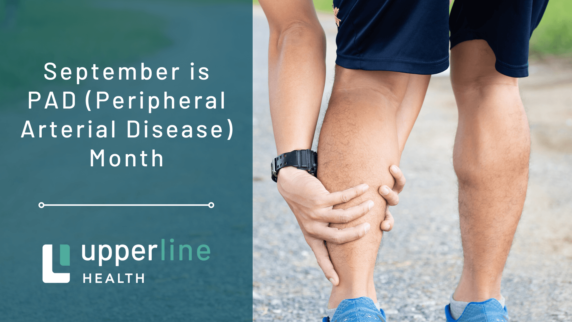 September is PAD - Peripheral Arterial Disease - Month