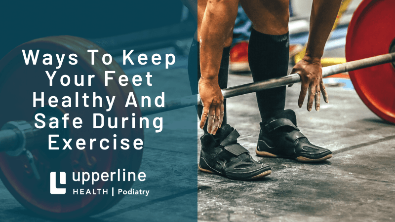 Ways To Keep Your Feet Healthy And Safe During Exercise Ways To Keep Your Feet Healthy And Safe During Exercise