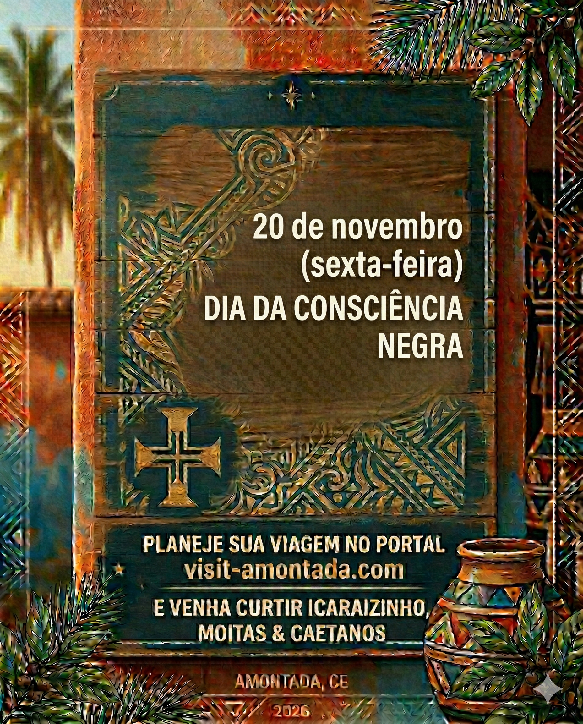 Uma placa de madeira anuncia o Dia da Consciência Negra, 20 de novembro, promovendo viagens para Amontada, Ceará, através do site visit-amontada.com.