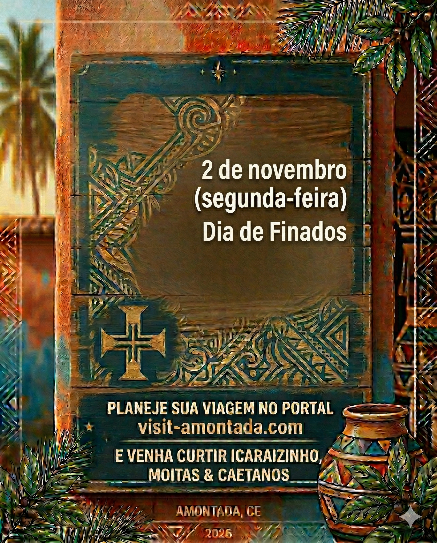 Uma placa rústica anunciando o turismo em Amontada, CE, para o feriado do Dia de Finados, em 2 de novembro.