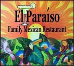 A sign for el paraiso family mexican restaurant