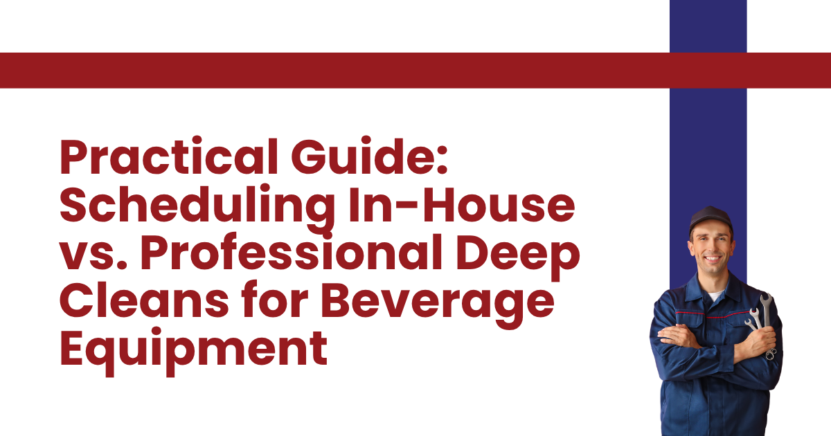 Practical guide title slide on in-house scheduling vs professional deep cleans for beverage equipment, white/red with presenter photo
