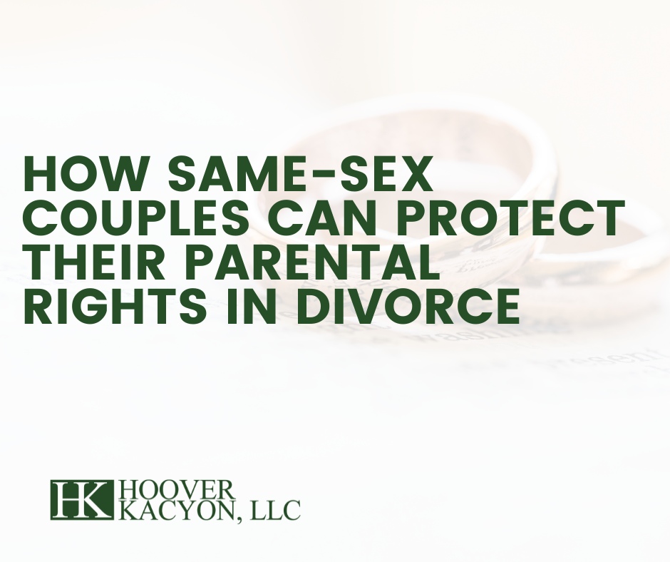 How Same-Sex Couples Can Protect Their Parental Rights in Divorce