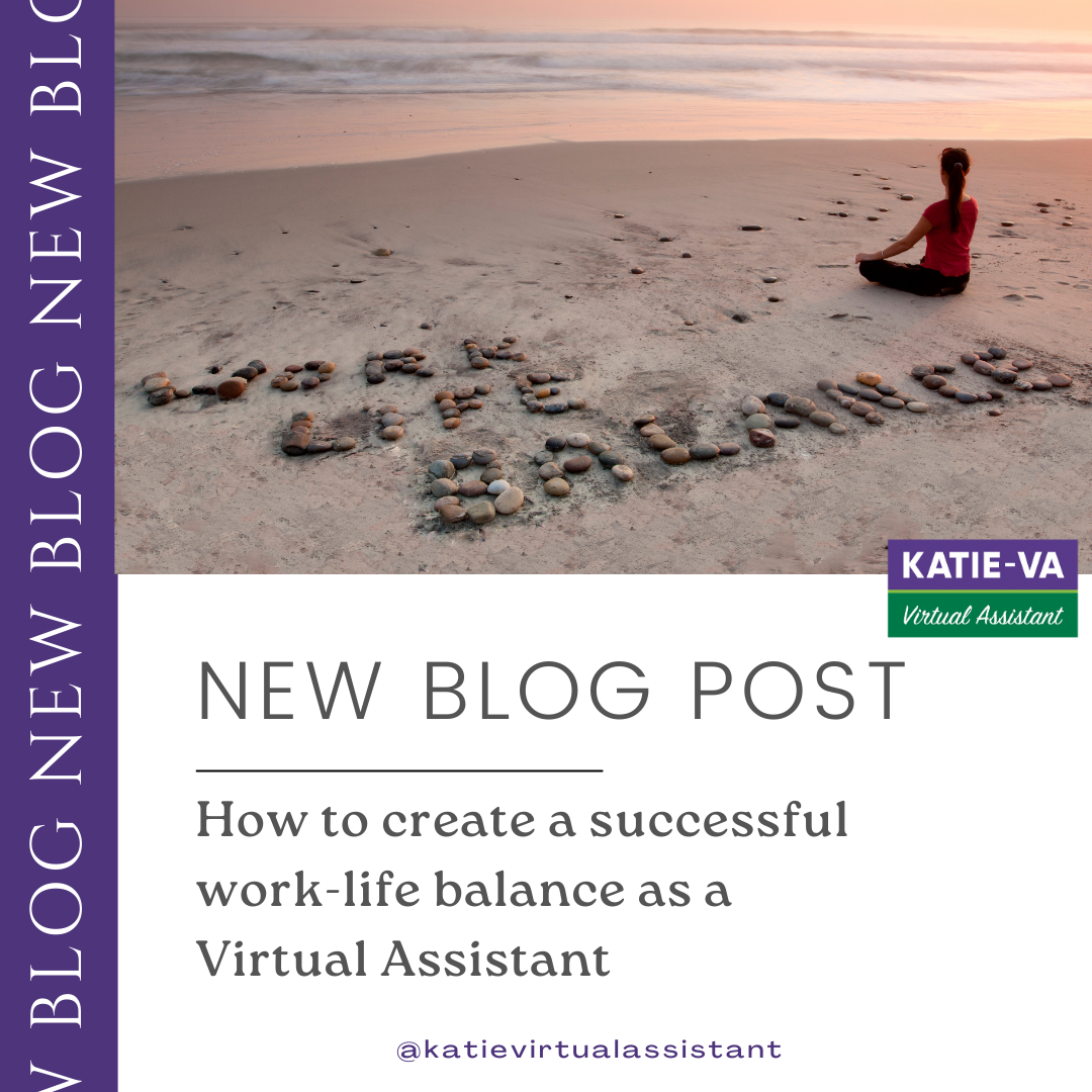 How to create a successful work/life balance as a Virtual Assistant