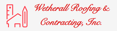 Wetherall Roofing & Contracting, Inc.
