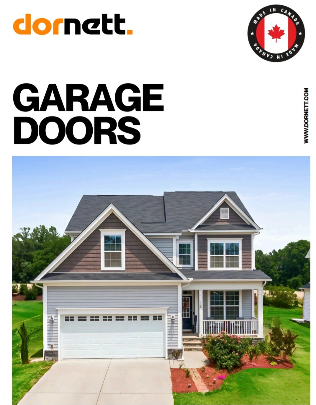 Garage doors by Dornett featuring a house with a light gray garage door, Canada made logo.