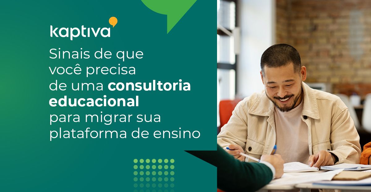 5 Sinais para migrar sua plataforma de ensino
