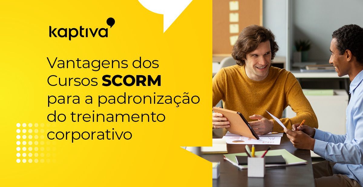 Vantagens do SCORM no treinamento corporativo 
