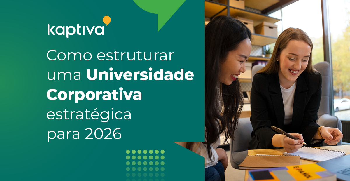 Como estruturar uma Universidade Corporativa estratégica para 2026