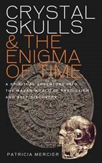 Crystal Skulls & the Enigma of Time — Crystal Cauldron In South Mackay, QLD