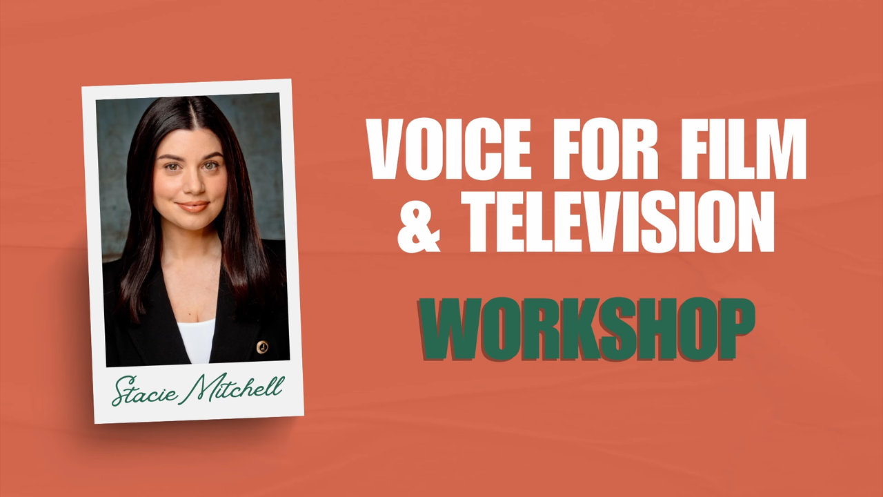Voice for Film and Television Workshop | By Stacie Mitchell