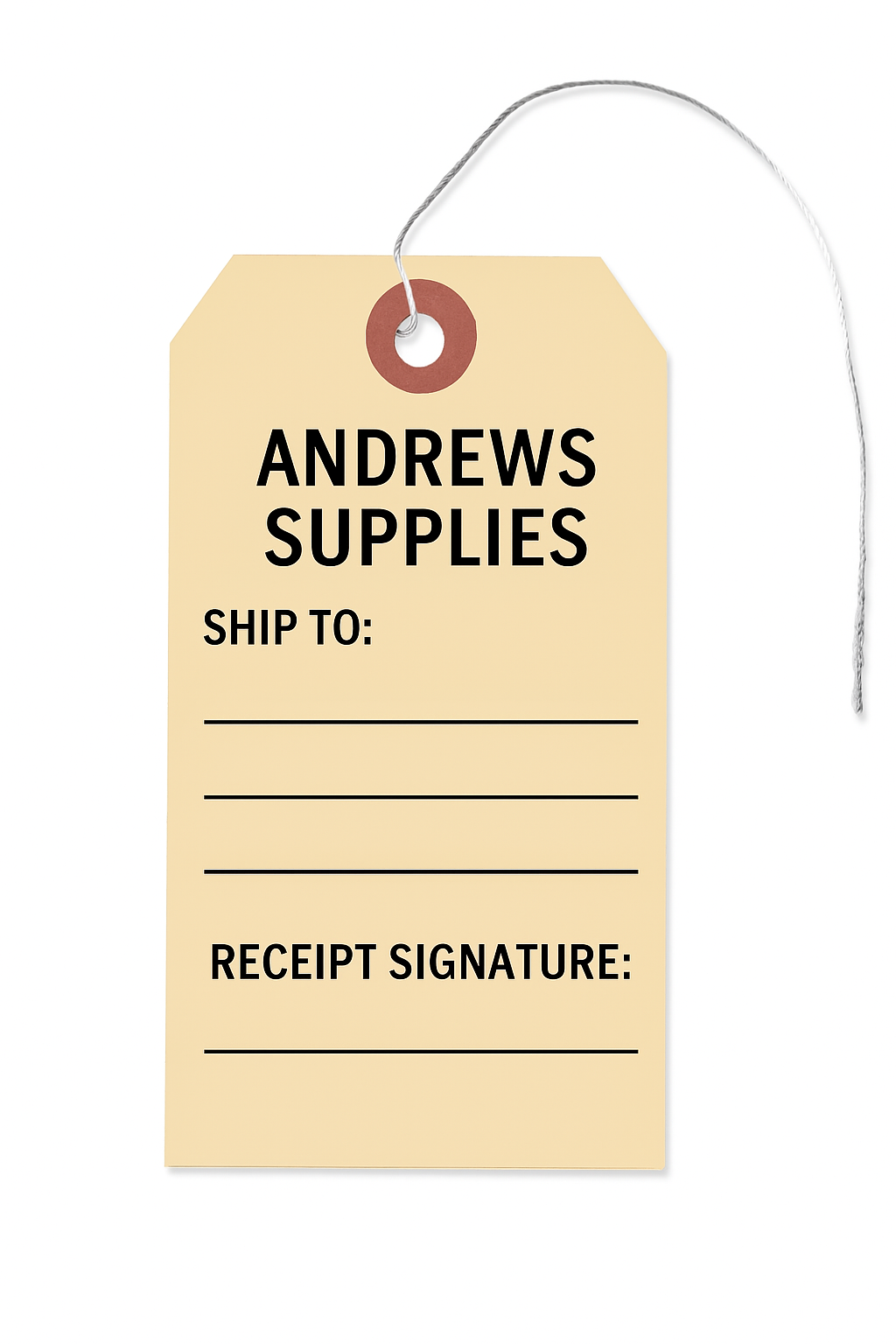 A tag that says andrews supplies ship to : receipt signature :