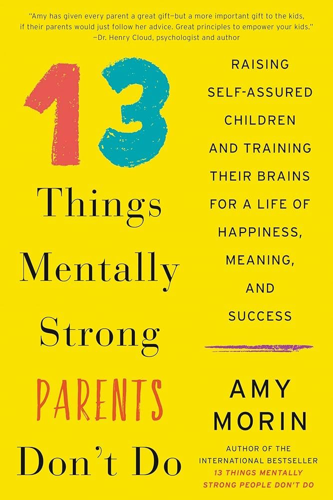 The cover of the parenting book 13 things mentally strong parents don´t do.