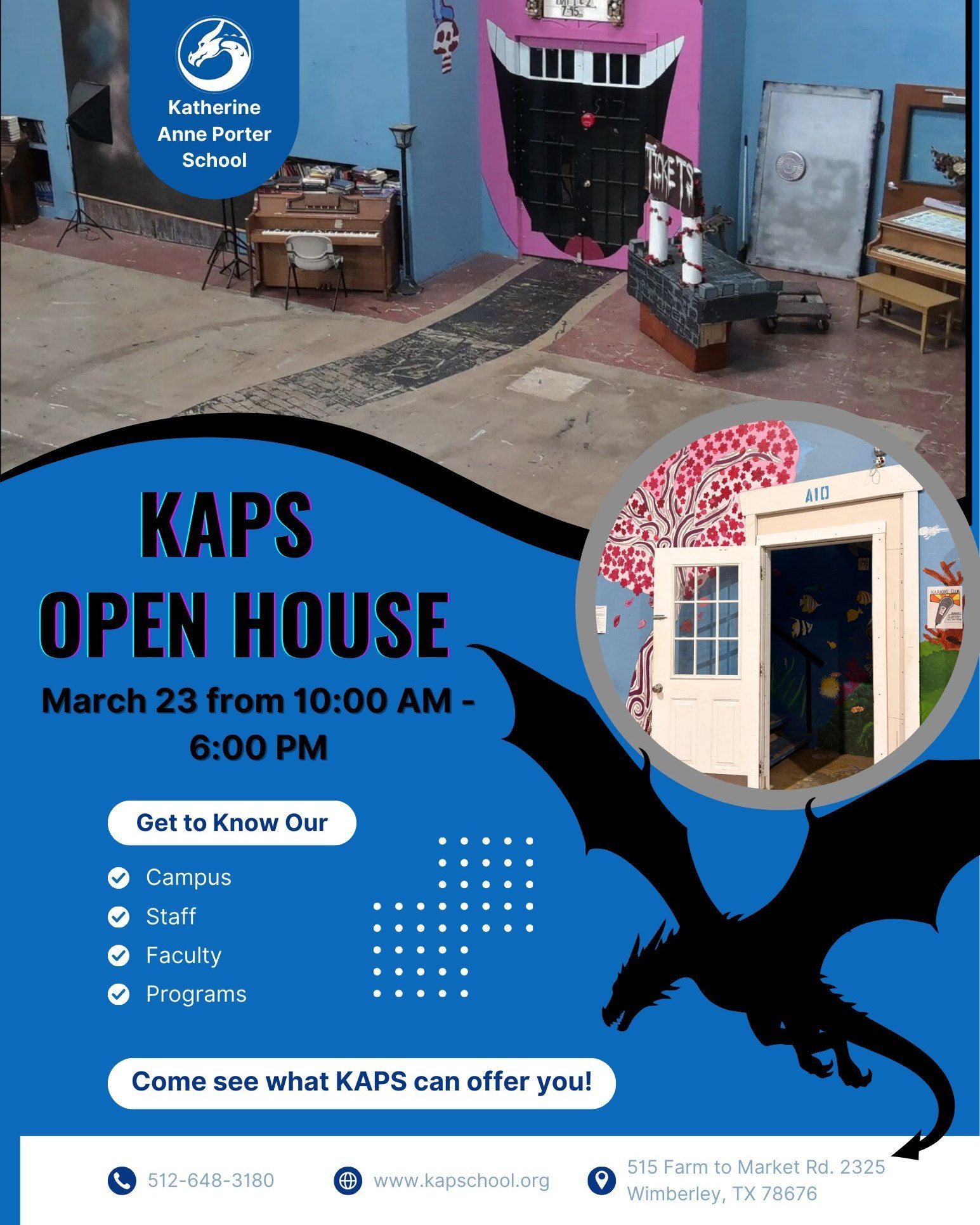 KAPS Open House, March 23rd from 10AM to 6PM. Get to know our campus, staff, faculty and programs. Come see what KAPS can offer you! Katherine Anne Porter School, 515 Farm to Market Rd. 2325, Wimberley, TX 78676