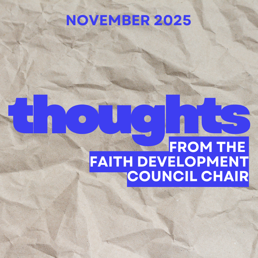 thoughts faith development council chair november 2025
