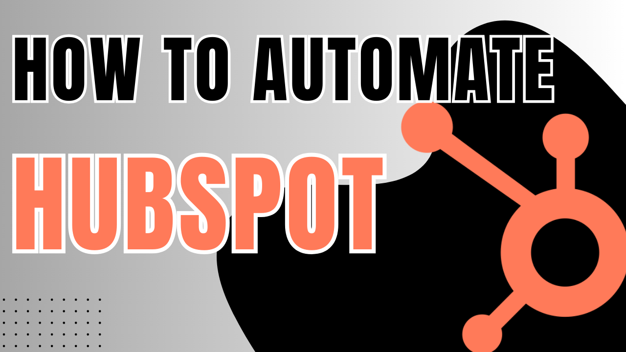 how to automate hubspot