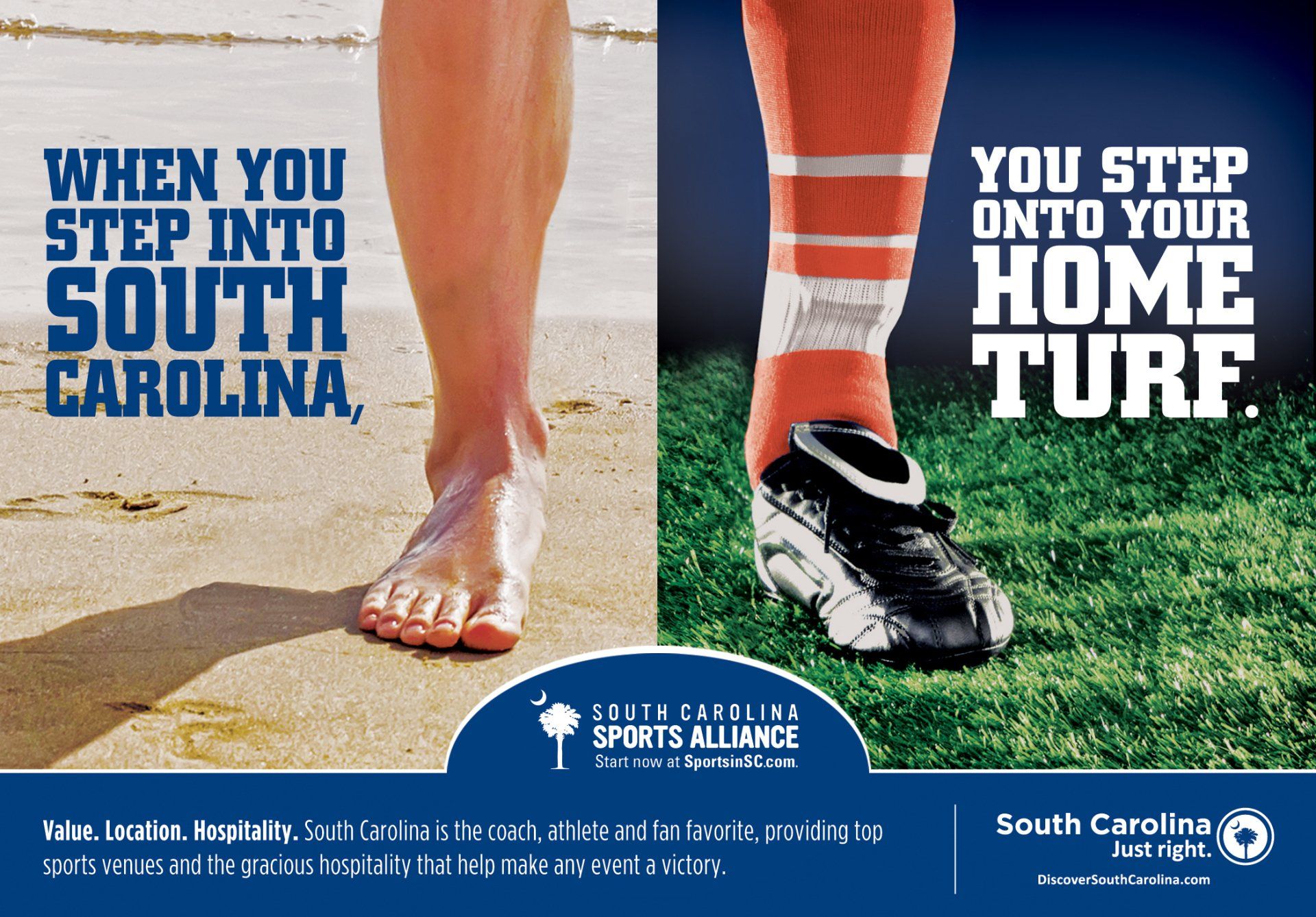 A poster that says when you step into south carolina you step onto your home turf