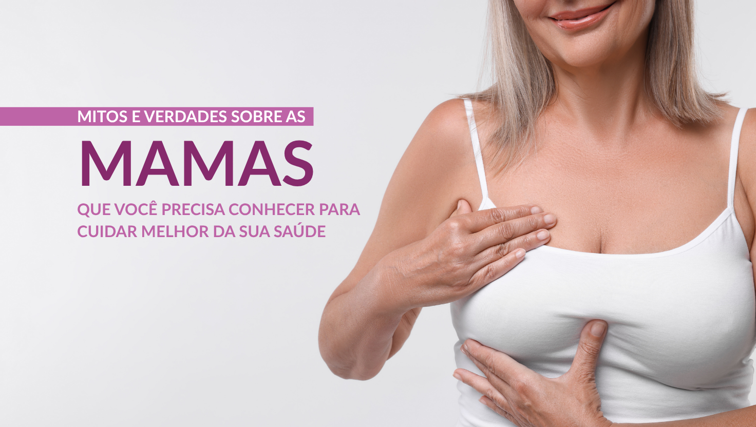 mitos e verdades sobre as mamas