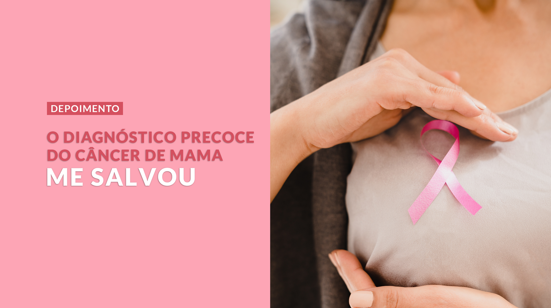 diagnóstico precoce de câncer de mama salva vida