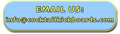 email: info@cocktailkickboards.com