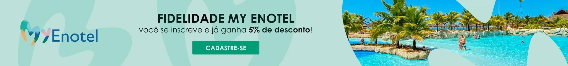 Banner do programa Fidelidade My Enotel com oferta de 5% de desconto para cadastro, exibindo o complexo de piscinas do resort Enotel Porto de Galinhas
