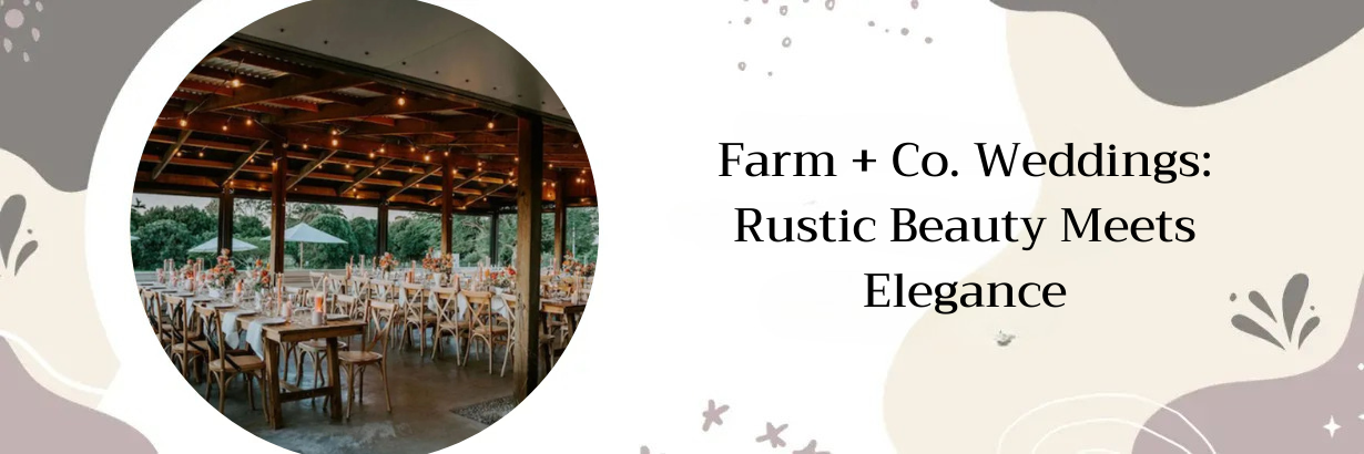 Farm + Co. Weddings
