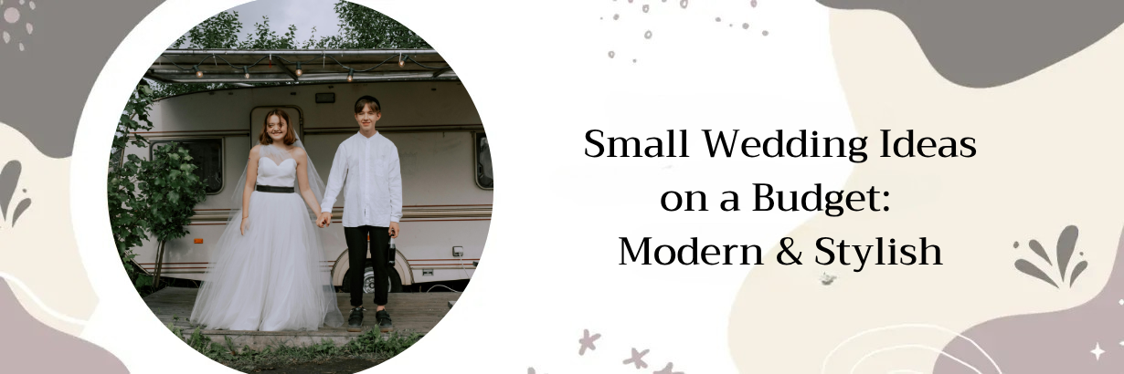Small Wedding Ideas on a Budget