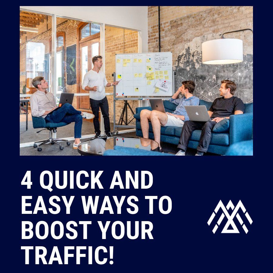 4 Quick & Easy Ways to Boost Traffic to Your Website