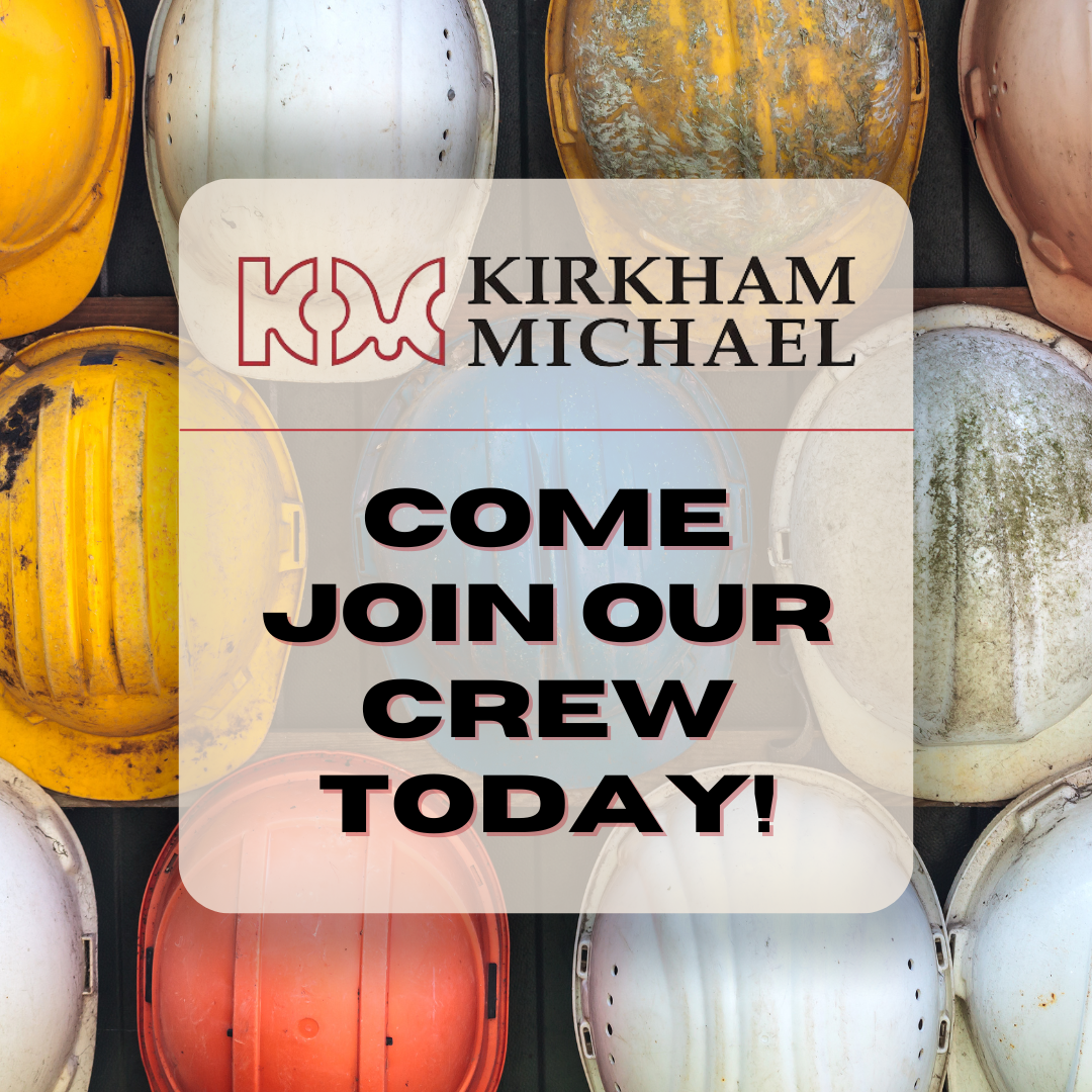 An advertisement for kirkham michael says come join our crew today