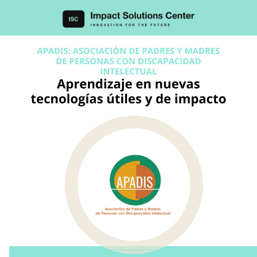 Cartel de APADIS, asociación de padres de personas con discapacidad intelectual, que promueve el aprendizaje de nuevas tecnologías.
