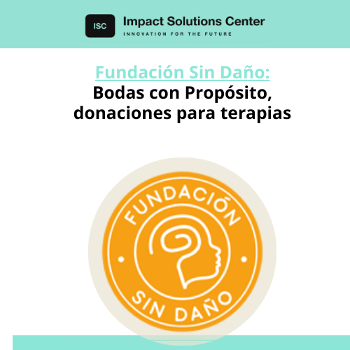 Logo of Fundación Sin Daño. Text: Bodas con Propósito, donaciones para terapias. Orange and white logo on teal background.