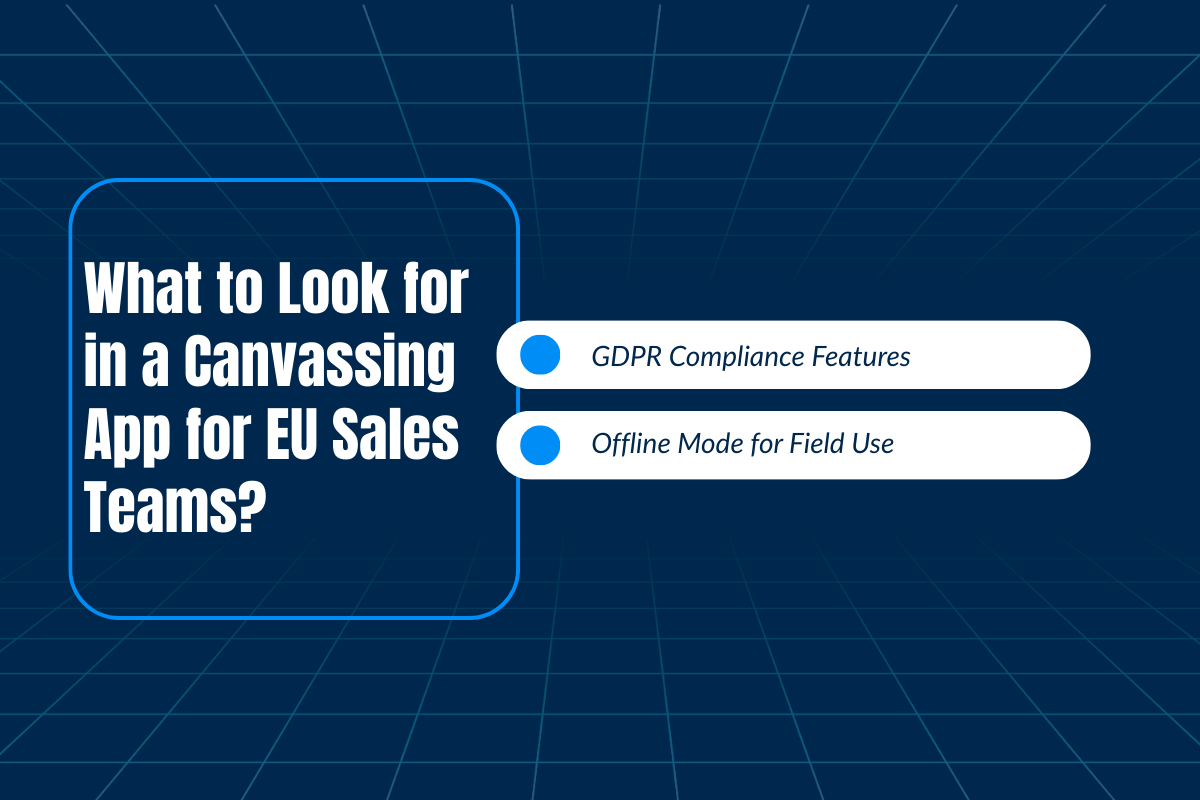 Canvassing App for EU Sales Teams
