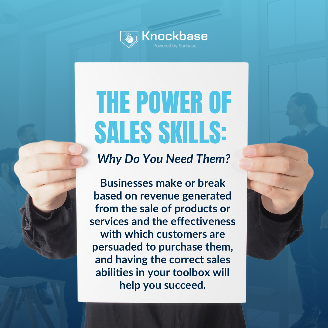 The Power of Sales Skills: Why Do You Need Them? 