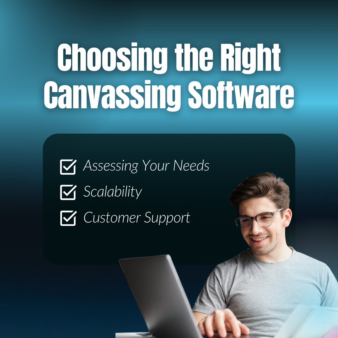 How to Choose the Right Canvassing Software