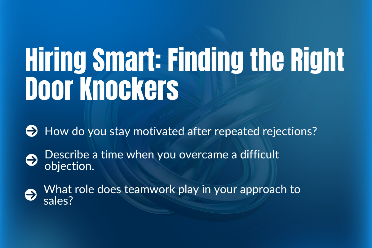 Hiring Smart: Finding the Right Door Knockers