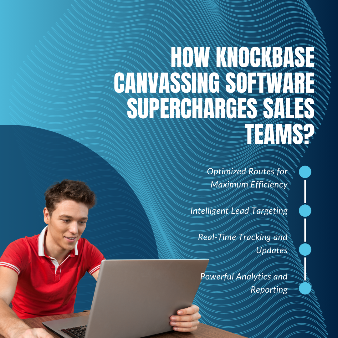 How Knockbase Canvassing Software Supercharges Sales Teams?