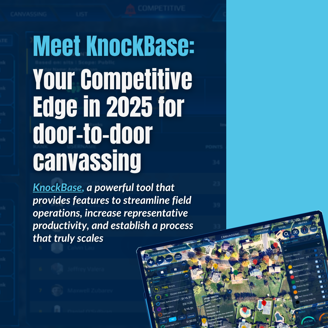 Meet Knockbase: Your Competitive Edge in 2025 for door-to-door canvassing