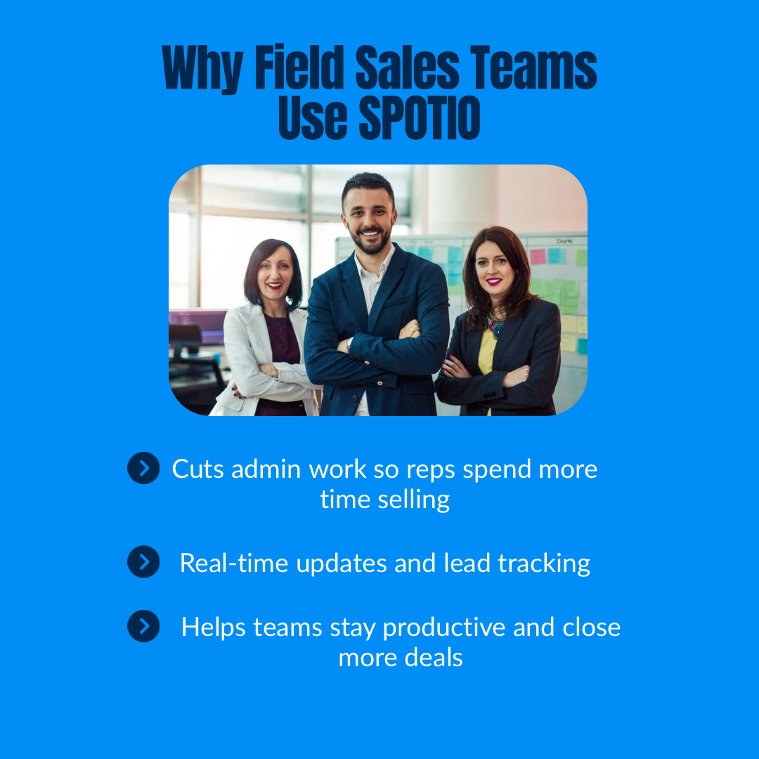 Why Field Sales Teams Use Spotio