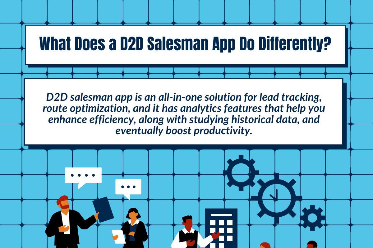 What Does a D2D Sales App Do Differently?