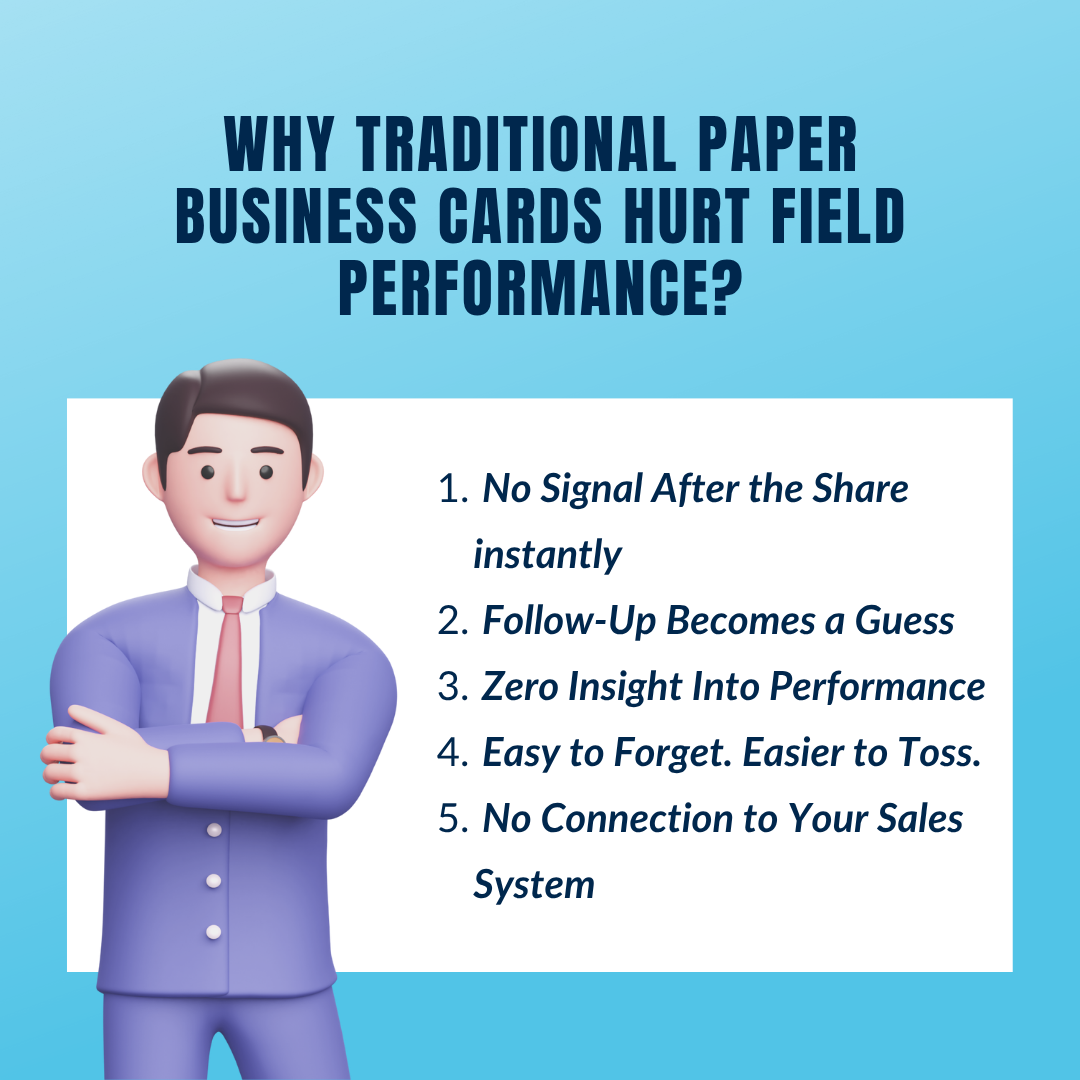 Why Traditional Paper Business Cards Hurt Field Performance?