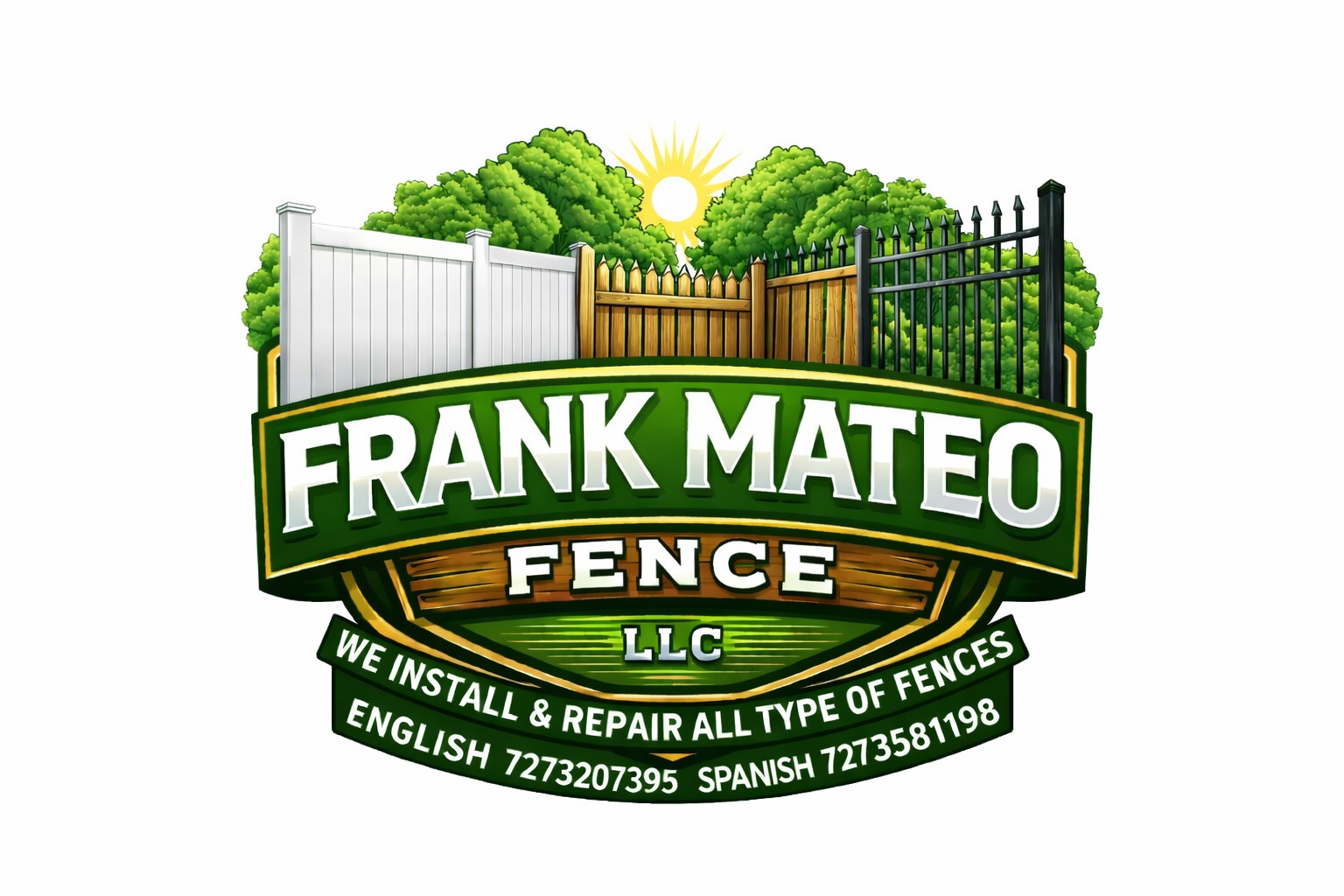 An ad for frank mateo fence llc that says we make and install all types of fences