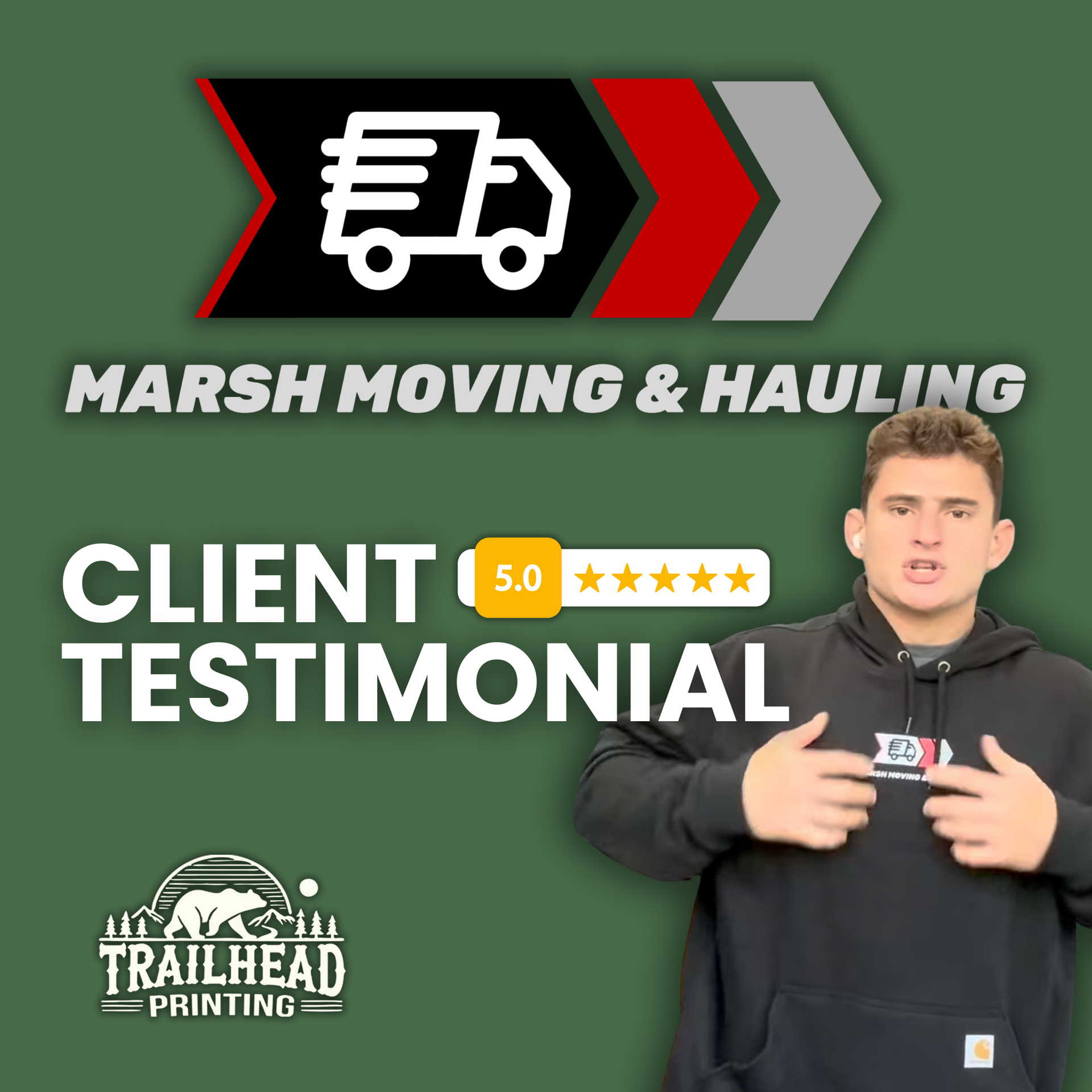 Client testimonial for Marsh Moving & Hauling. Man in black hoodie speaks. Truck icon and logo over green background.