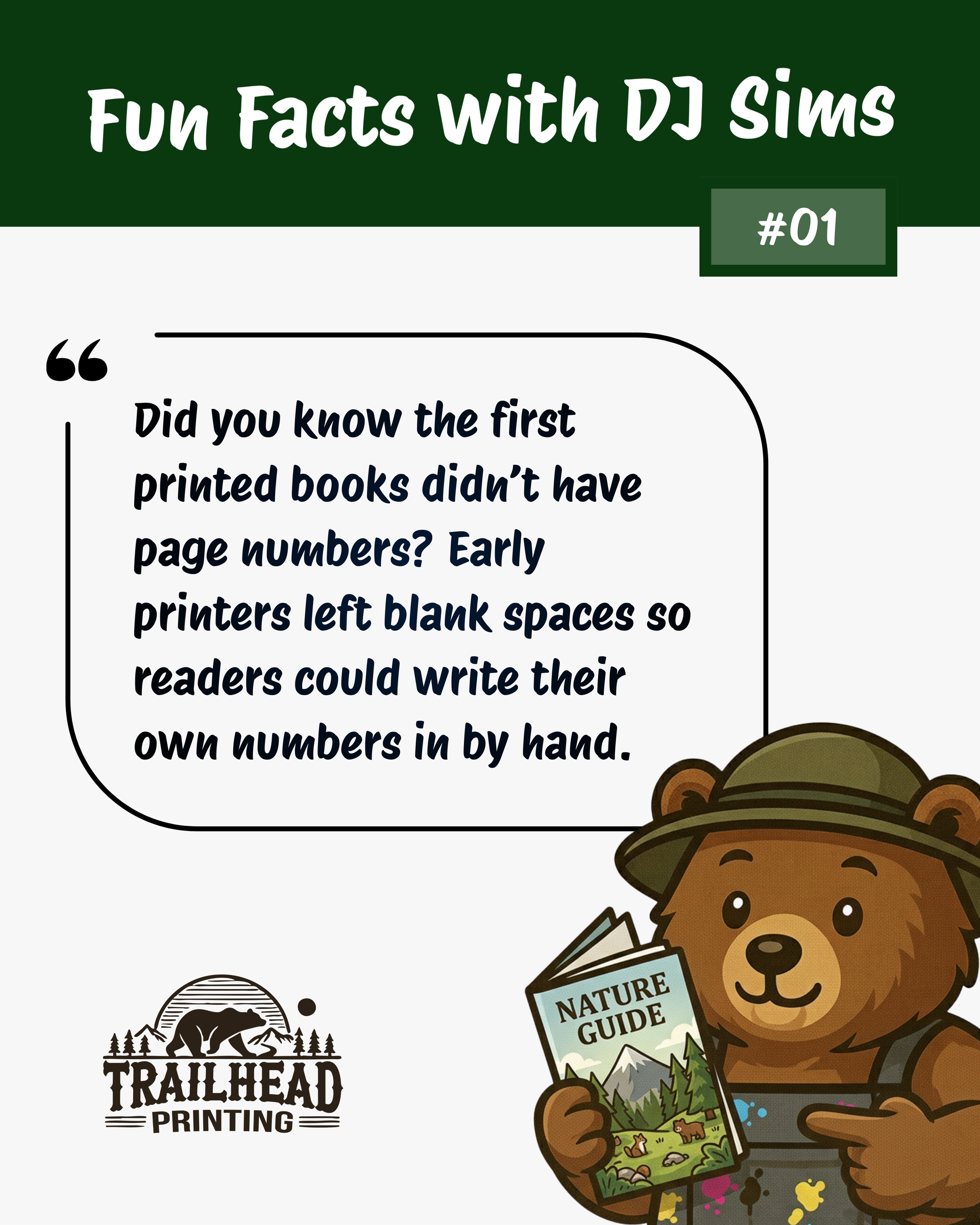 Fun Fact #1 of Fun Fact with DJ Sims of Trailhead Printing. 